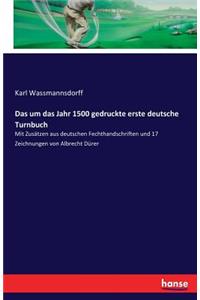 Das um das Jahr 1500 gedruckte erste deutsche Turnbuch