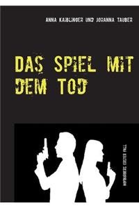 Spiel mit dem Tod