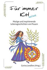 Für immer ICH selbst