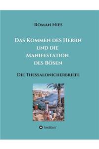 Das Kommen des Herrn und die Manifestation des Bösen