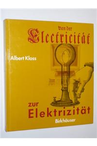 Von Der Electricitat Zur Elektrizitat
