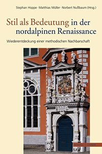 Stil ALS Bedeutung in Der Nordalpinen Renaissance