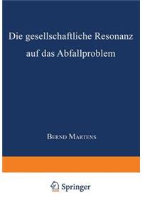 Die Gesellschaftliche Resonanz Auf Das Abfallproblem