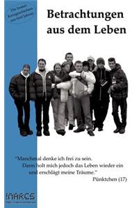 Betrachtungen aus dem Leben