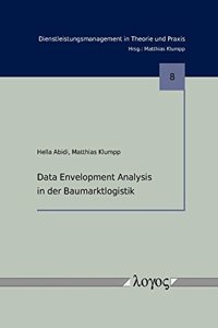 Data Envelopment Analysis in Der Baumarktlogistik