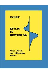 Etwas in Bewegung