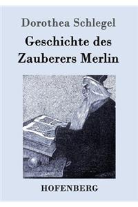 Geschichte des Zauberers Merlin