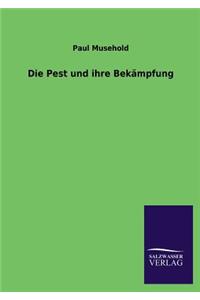 Pest und ihre Bekämpfung