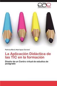 Aplicación Didáctica de las TIC en la formación