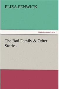 Bad Family & Other Stories