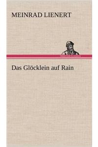 Glocklein Auf Rain