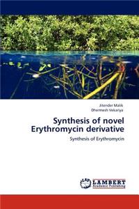 Synthesis of novel Erythromycin derivative