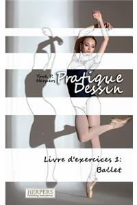 Pratique Dessin - Livre d'exercices 1