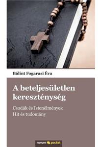 A beteljesületlen kereszténység