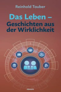 Leben - Geschichten aus der Wirklichkeit