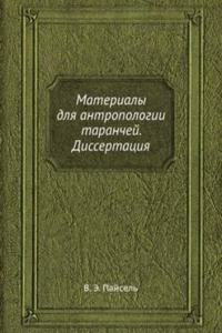 Materialy dlya antropologii taranchej. Dissertatsiya