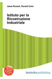 Istituto Per La Ricostruzione Industriale