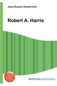 Robert A. Harris