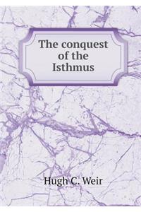 The conquest of the Isthmus