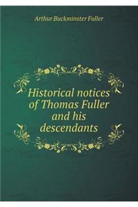 Historical Notices of Thomas Fuller and His Descendants