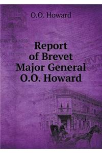 Report of Brevet Major General O.O. Howard