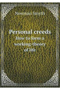Personal creeds How to form a working-theory of life