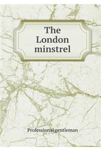 The London minstrel