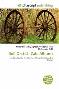 Roll on (J.J. Cale Album)