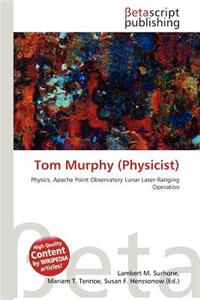 Tom Murphy (Physicist)