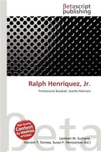 Ralph Henriquez, JR.