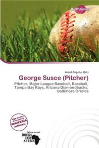 George Susce (Pitcher)