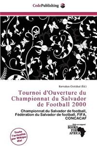 Tournoi D'Ouverture Du Championnat Du Salvador de Football 2000