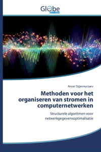 Methoden voor het organiseren van stromen in computernetwerken