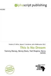 This Is No Dream