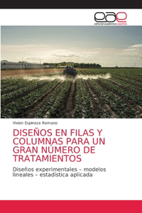 Diseños En Filas Y Columnas Para Un Gran Número de Tratamientos