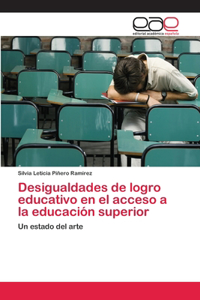 Desigualdades de logro educativo en el acceso a la educación superior