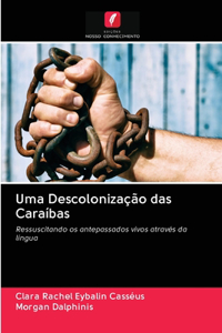 Uma Descolonização das Caraíbas