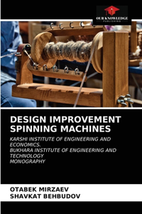 Design Improvement Spinning Machines