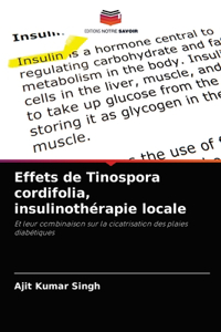 Effets de Tinospora cordifolia, insulinothérapie locale