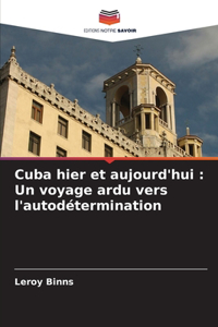 Cuba hier et aujourd'hui