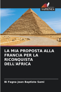 MIA Proposta Alla Francia Per La Riconquista Dell'africa