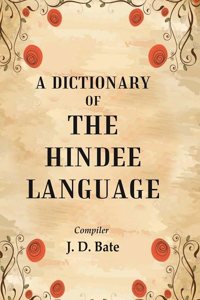 A Dictionary of the Hindee Language [Hardcover]