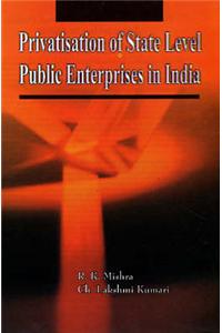 Privatisation of State Level Public Entreprises in India: Sectoral Approach