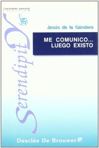 Me comunico... Luego existo
