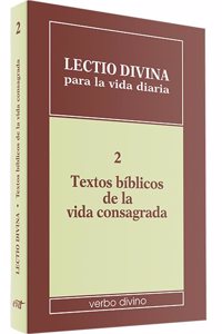 Lectio divina para la vida diaria: Textos biblicos de la vida consagrada: Volumen 2