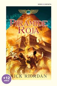 La piramide roja / The Red Pyramid: 1 (Las cronicas de los Kane)