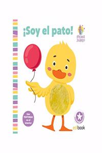 APRENDER JUGANDO LIBRO TEXTURAS- Â¡ SOY EL PATO !