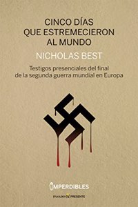 Cinco d as que estremecieron al mundo