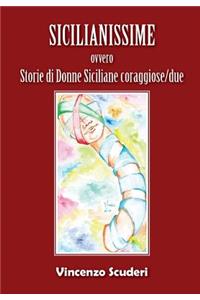 Sicilianissime - ovvero - Storie di donne siciliane coraggiose/due