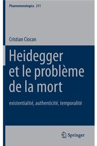 Heidegger Et Le Problème de la Mort